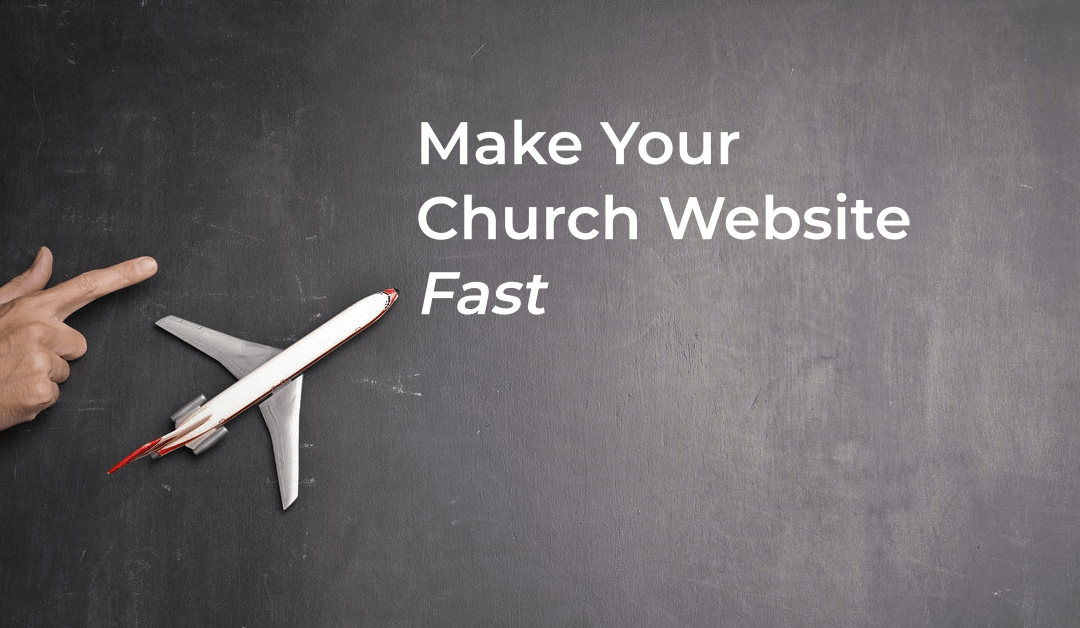 How to Make Your Church Website Fast